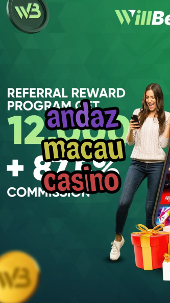 andaz macau casino-igamblinglist.com